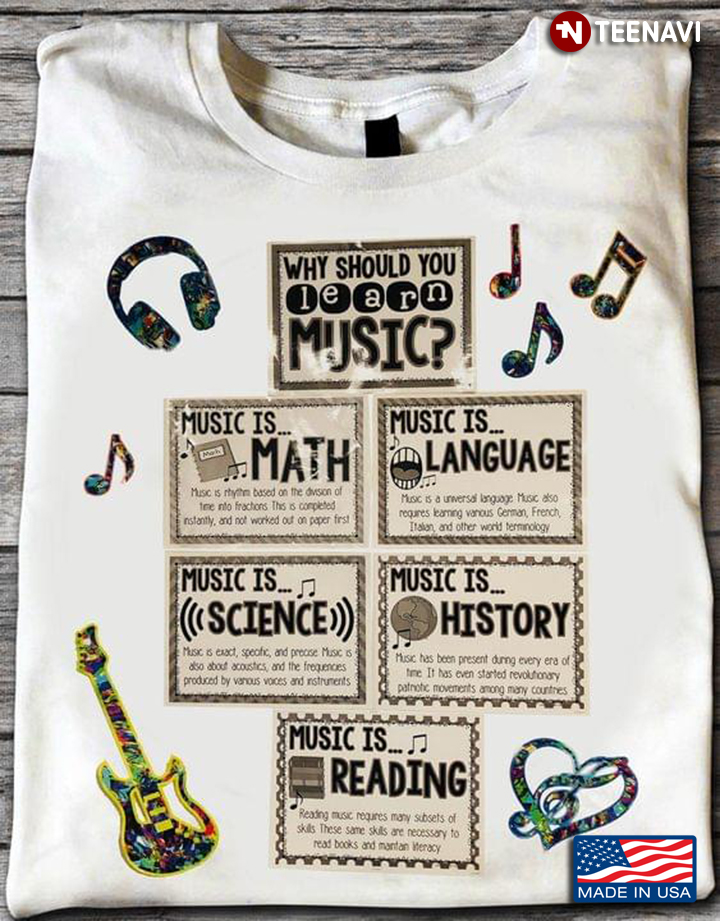 Why Should We Learn Music Music is Math Music is Language Music is Science Funny for Music Teacher