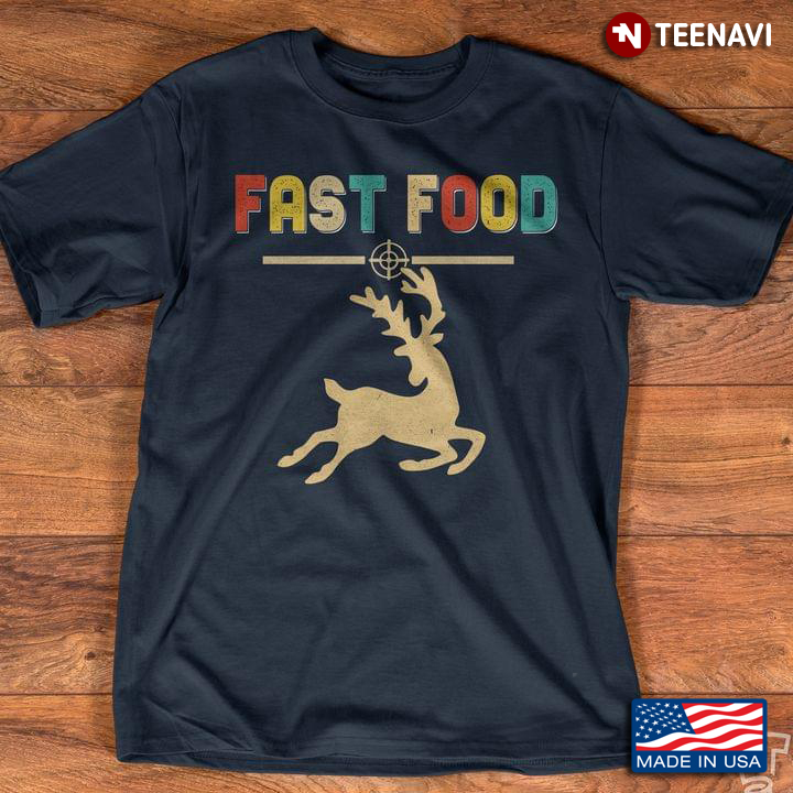 Fast Food Hunting Deer Funny Design