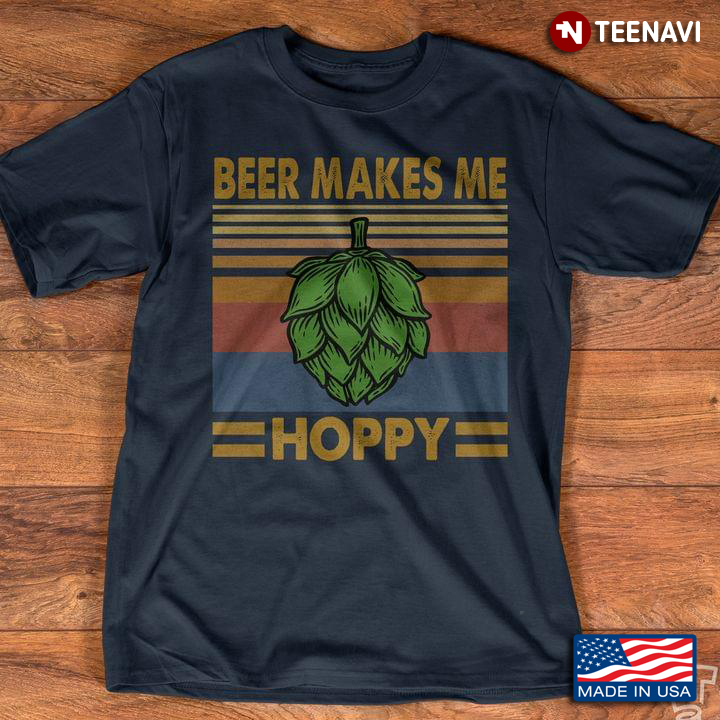 Beer Makes Me Hoppy Vintage Striped Design for Alcohol Lover