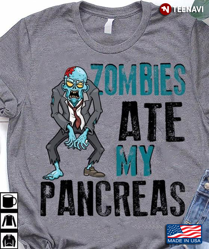 Zombies Ate My Pancreas Funny Design