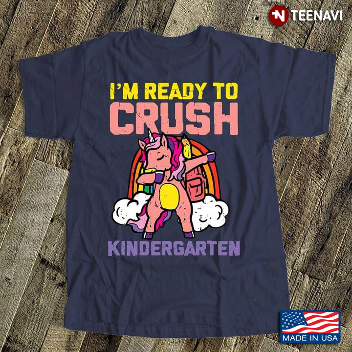 I'm Ready To Crush Kindergarten Dabbing Unicorn Funny for Kid