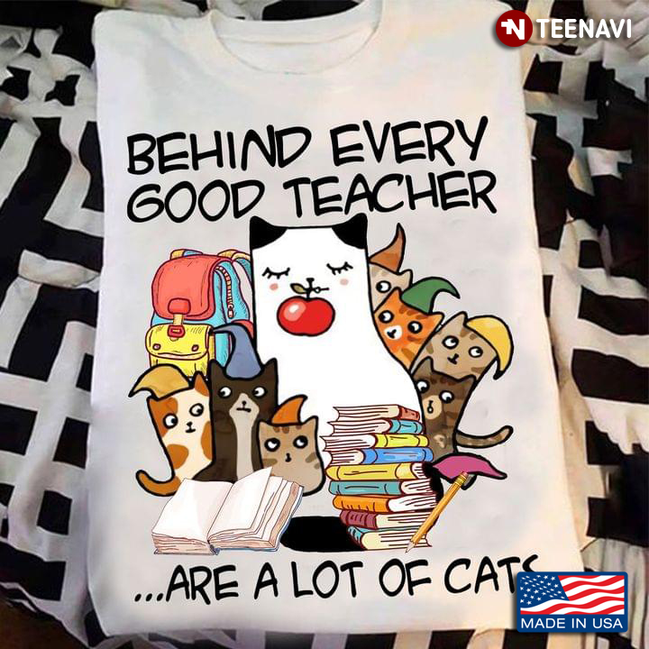 Behind Every Good Teacher Are A Lot of Cats Cute Drawing Art