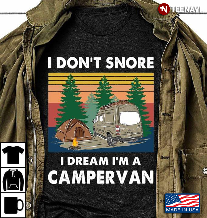 I Don't Snore I Dream I'm A Campervan Drawing Art for Camping Lover