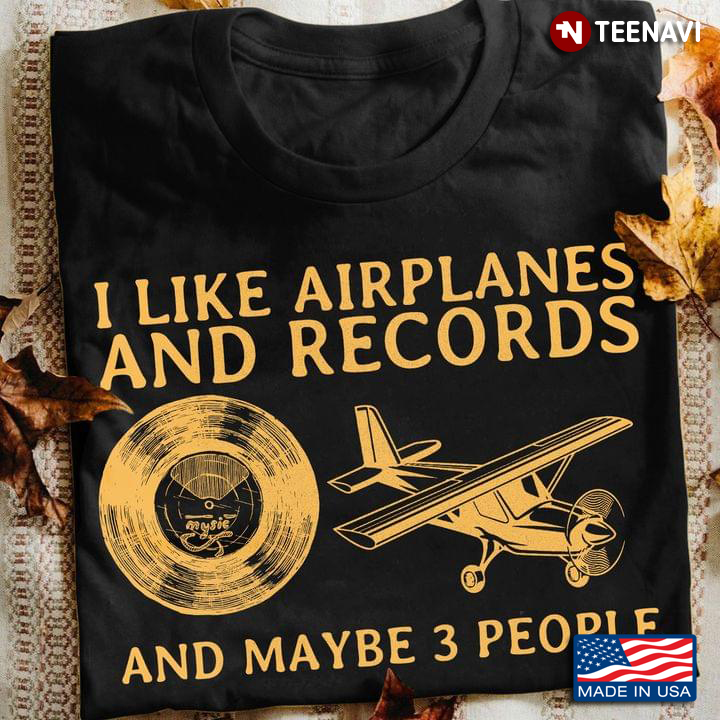 I Like Airplanes and Records and Maybe 3 People