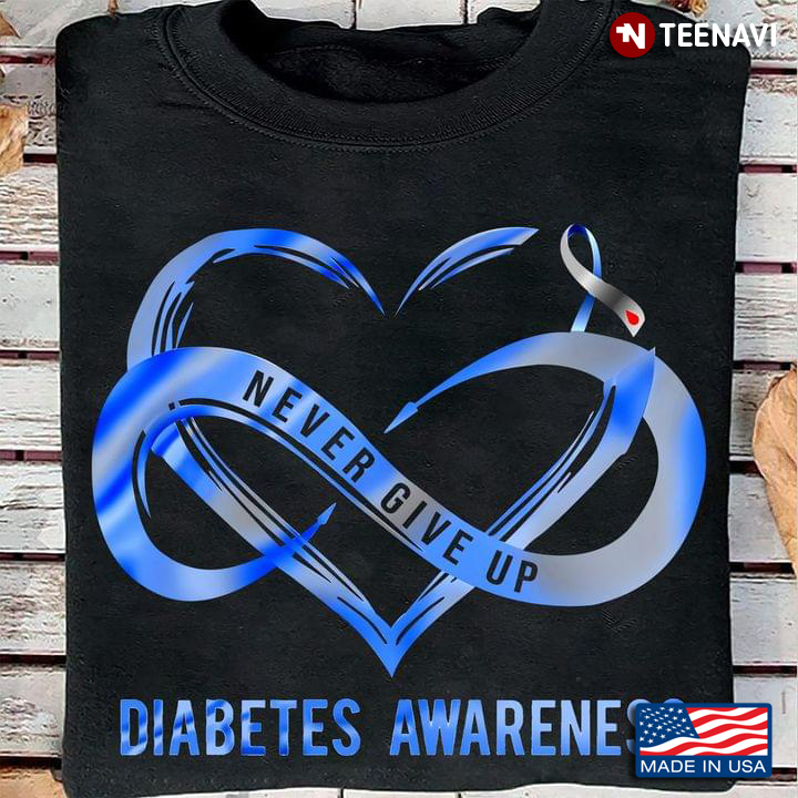 Never Give Up Diabetes Awareness Infinitive Heart