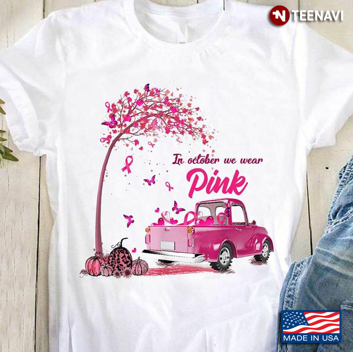 Breast Cancer Awreness In October We Wear Pink Autumn Tree and Truck
