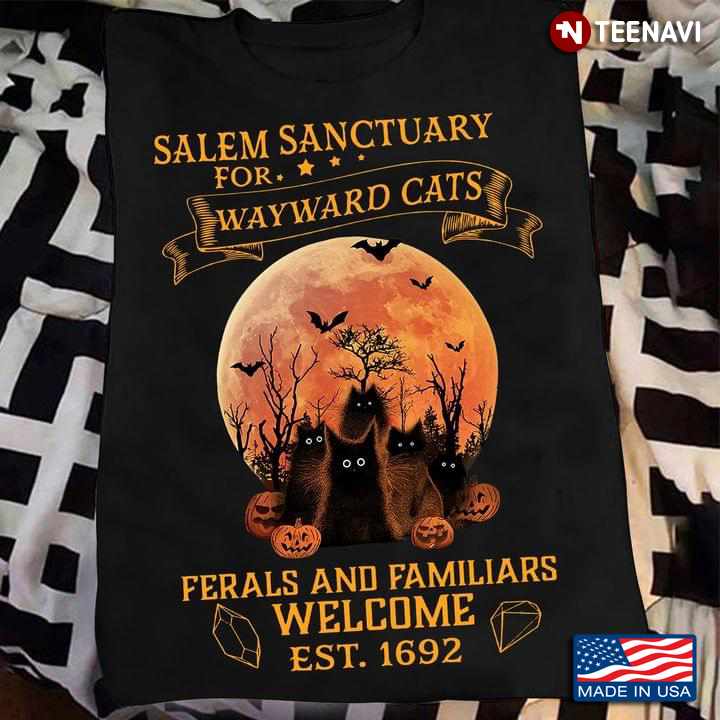 Salem Sanctuary for Wayward Cats Ferals and Familiars Welcome Est. 1692 Halloween Blood Moon
