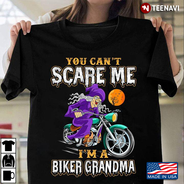 You Can't Scare Me I'm A Biker Grandma Halloween Gift for Grandma