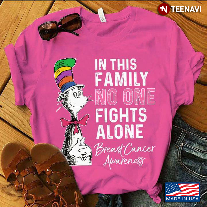 The Cat in The Hat In This Family No One Fights Alone Breast Cancer Awareness