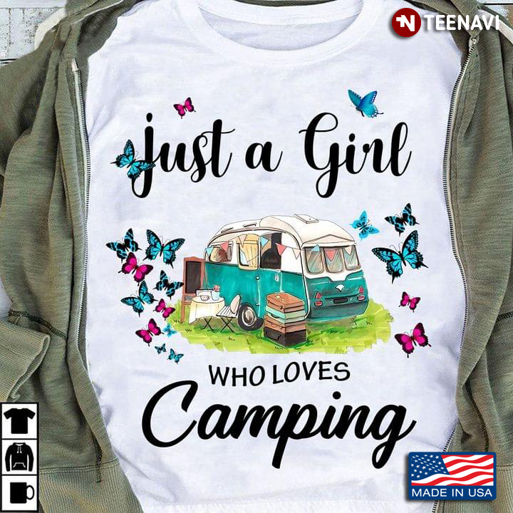 Just A Girl Who Loves Camping Lovely Drawing with Caravan and Butterflies