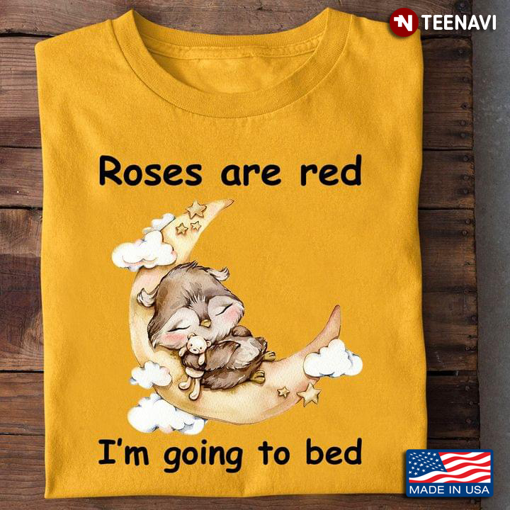 Lovely Owl Roses Are Red I'm Going To Bed