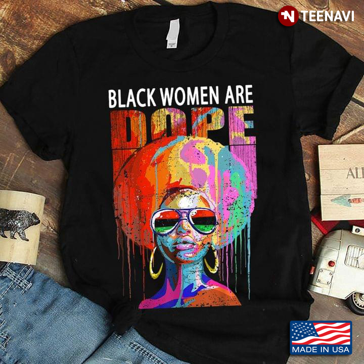 Black Woman Are Dope Black Lady