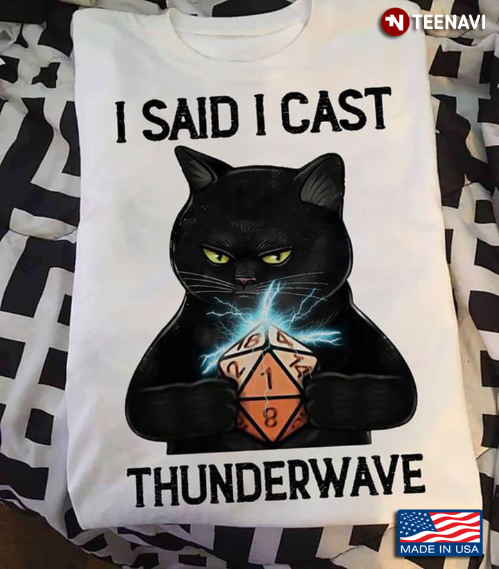 Black Cat With Dungeon I Said I Cast Thunderwave