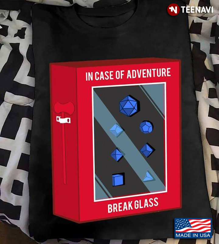 In Case Of Adventure Break Glass Dungeon
