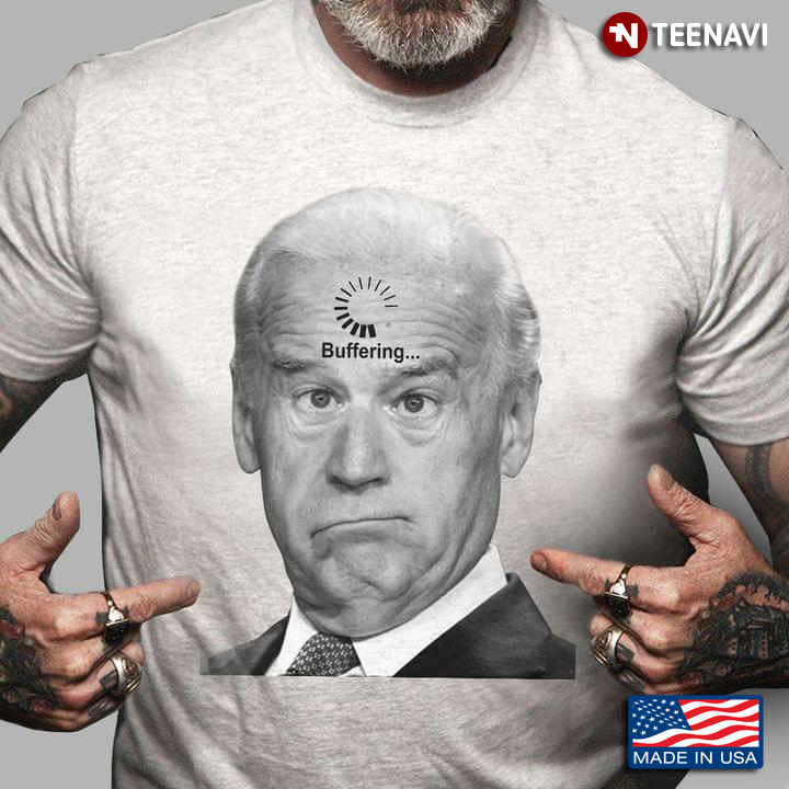 Load Buffering Joe Biden Crazy Biden