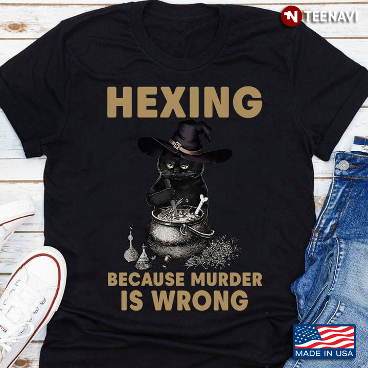 Black Cat Witch Hexing Because Murder Is Wrong for Halloween