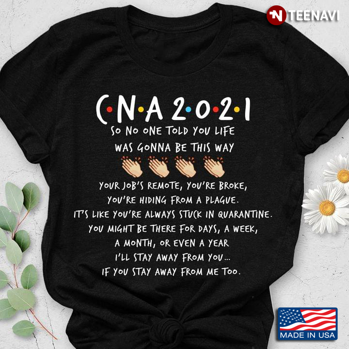 CNA 2021 So No One Told You Life Was Gonna Be This Way