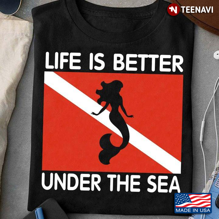 Mermaid Life Is Better Under The Sea
