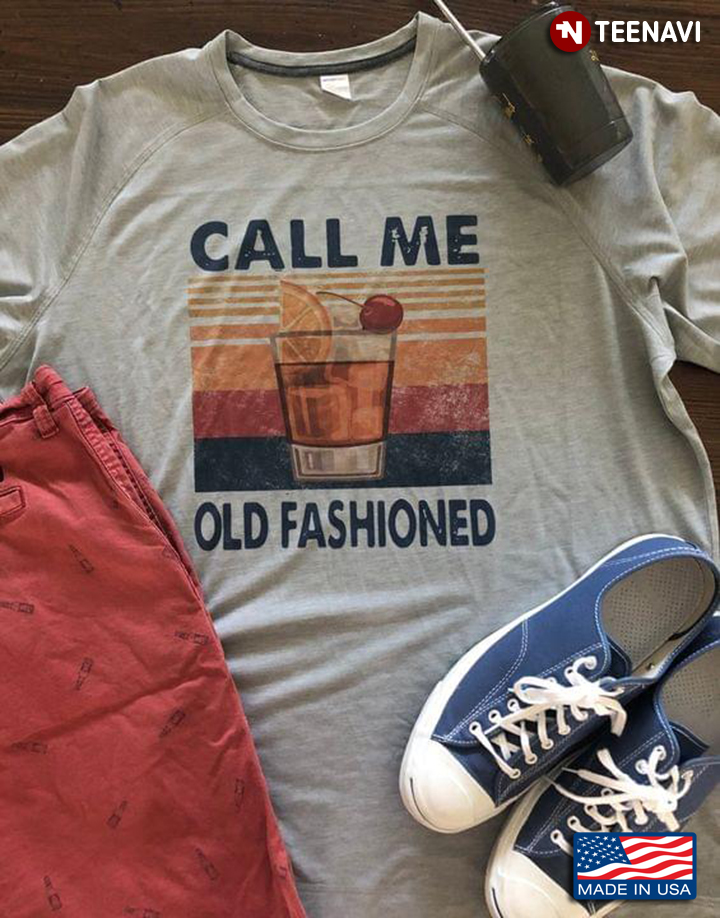 Vintage Bourbon Call Me Old Fashioned For Bourbon Lover