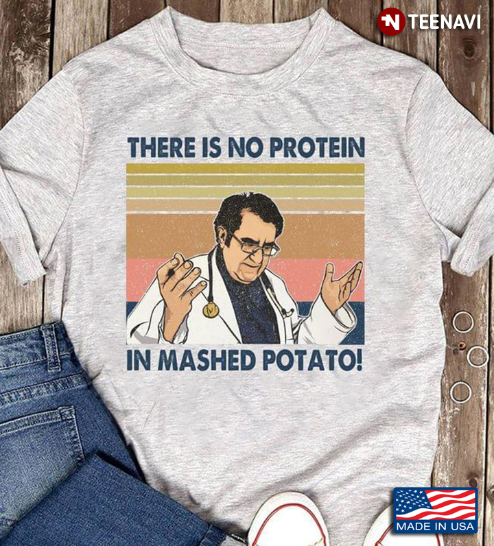 Vintage There Is No Protein In Mashed Potato Dr Younan Nowzaradan