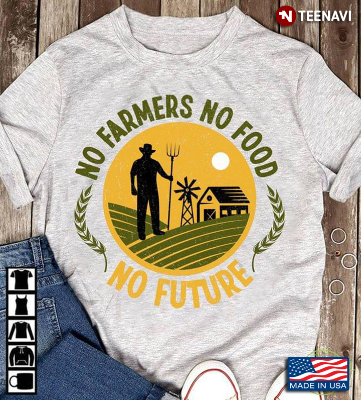 No Farmers No Food No Future For Farmer