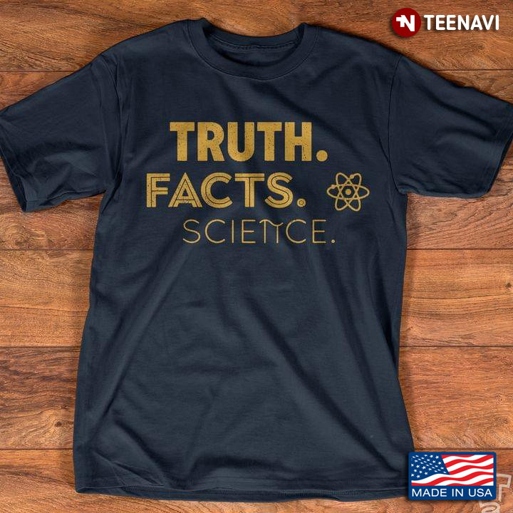 Truth Facts Science For Science Lover