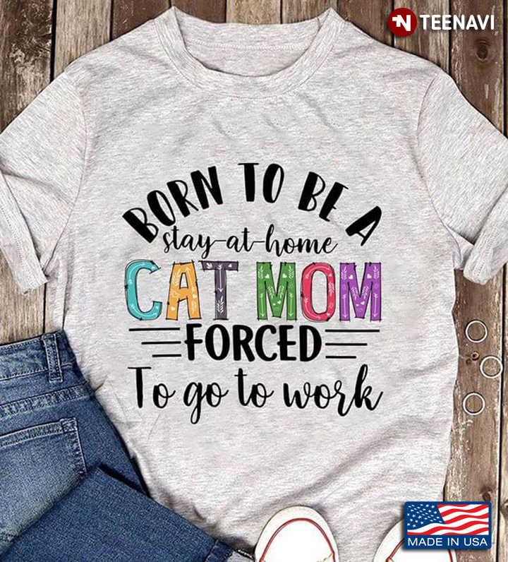 Born To Be A Stay At Home Cat Mom Forced To Go To Work For Cat Lover