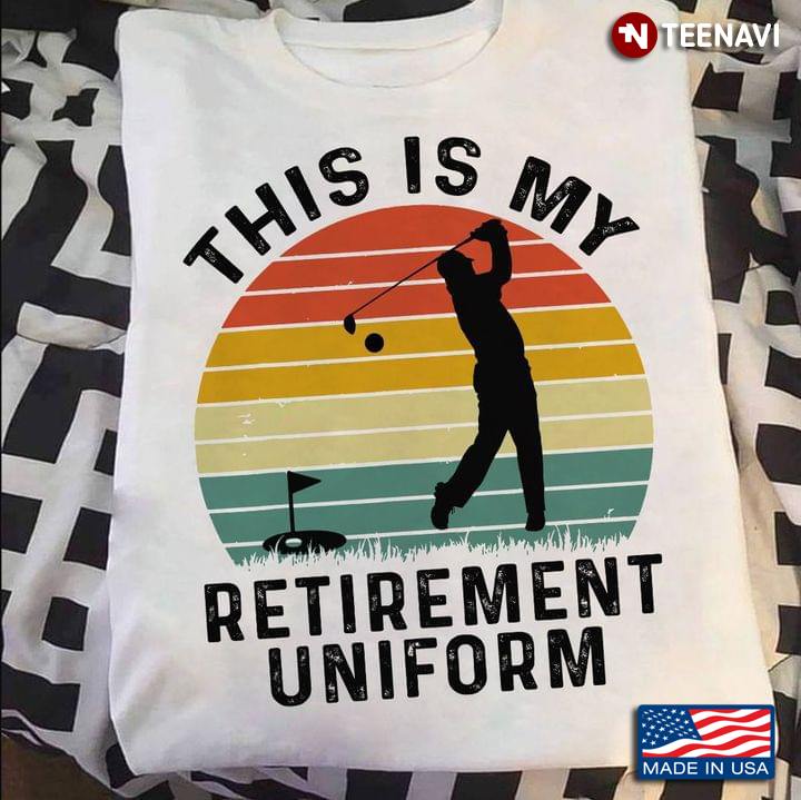 Vintage Golf This Is My Retirement Uniform For Golf Lover