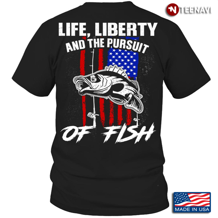 Life Liberty And The Pursuit Of Fish American Flag For Fishing Lover