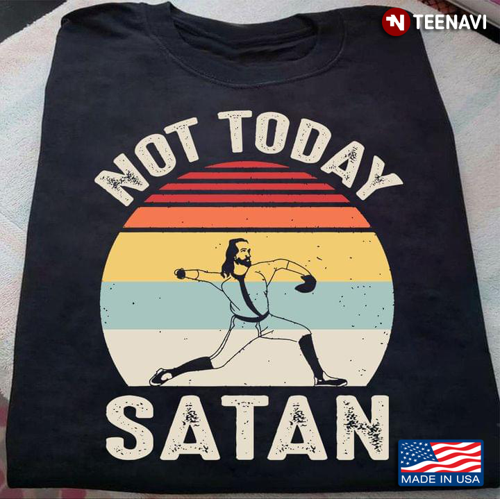 Vintage Not Today Satan Jesus Playing Baseball For Baseball Lover