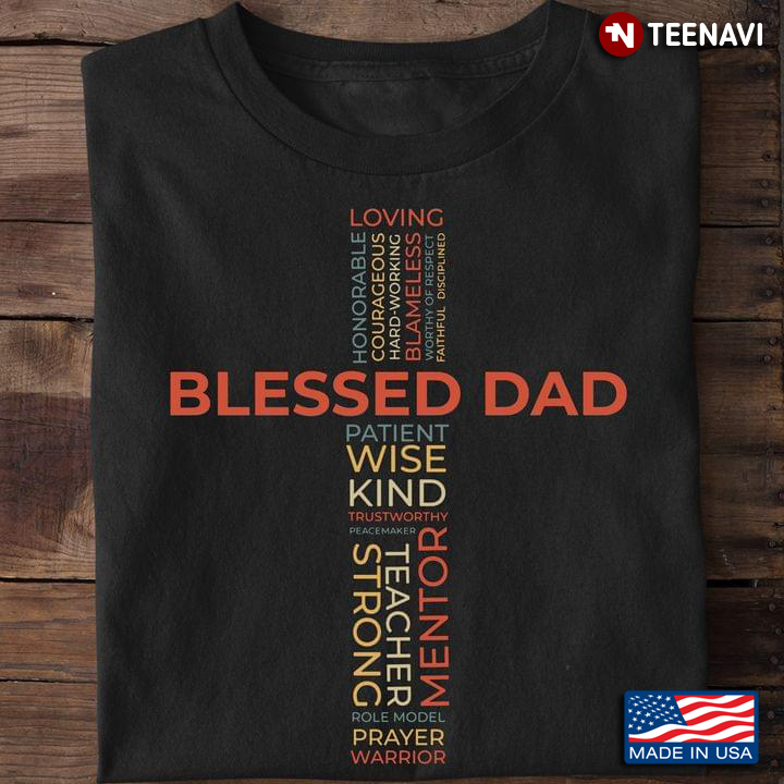 Blessed Dad Loving Teacher Mentor Role Model Prayer Warrior For Father's Day