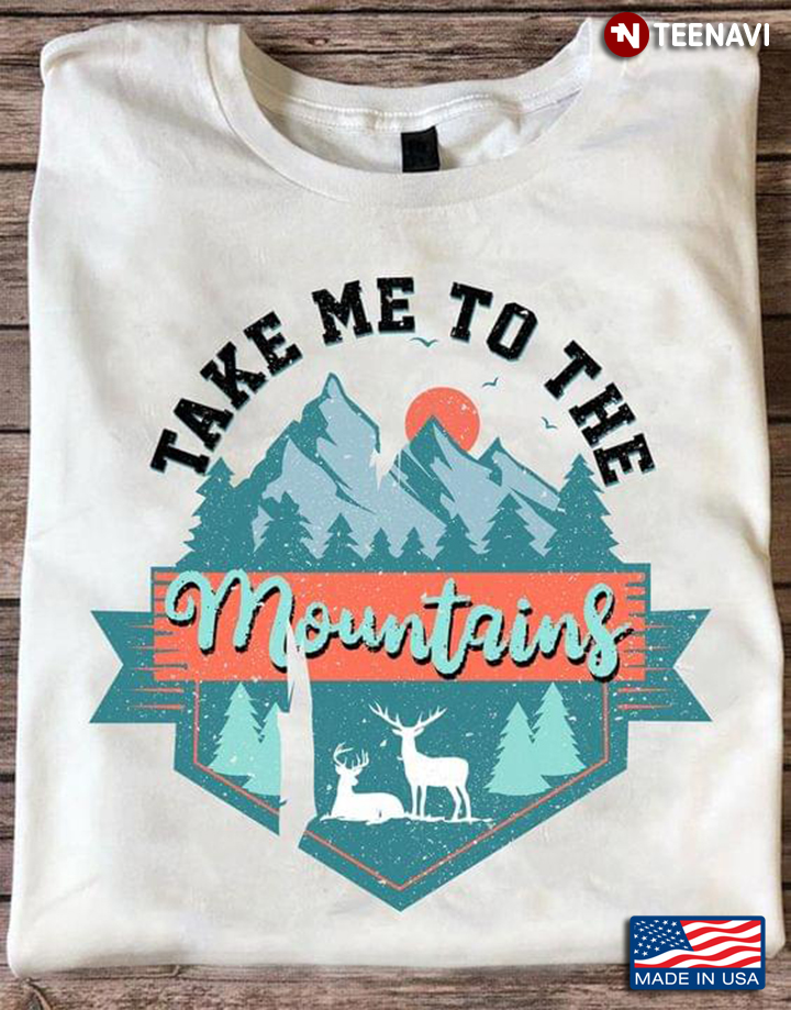 Take Me To The Mountains Deers