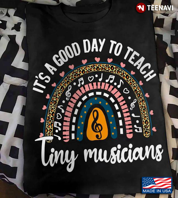It's A Good Day To Teach Tiny Musicians Leopard For Music Teacher