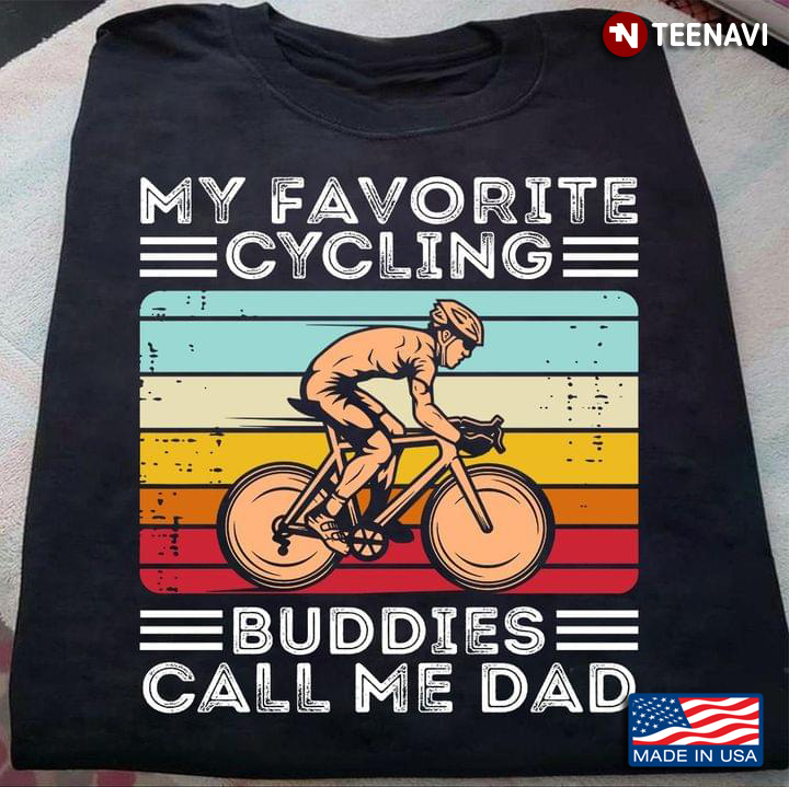 Vintage My Favorite Cycling Buddies Call Me Dad For Father's Day