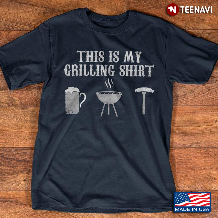 This Is My Grilling Shirt Beer And BBQ