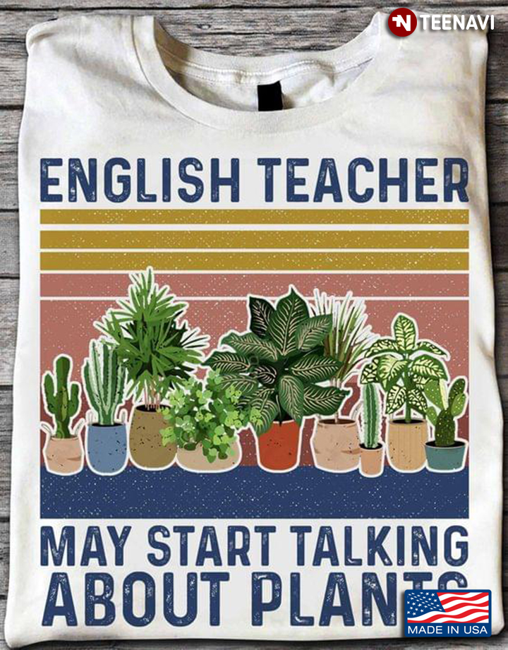 Vintage English Teacher May Start Talking About Plants For Garden Lover