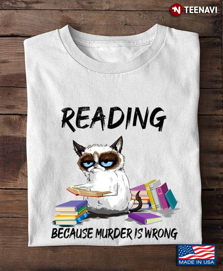 Grumpy Cat Reading Because Murder Is Wrong