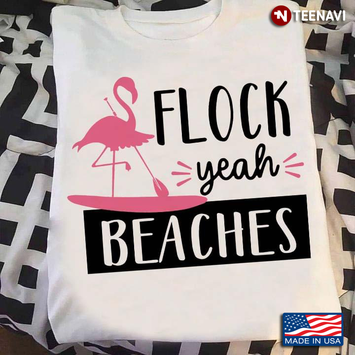 Flamingo Flock Yeah Beaches For Kayaking Lover