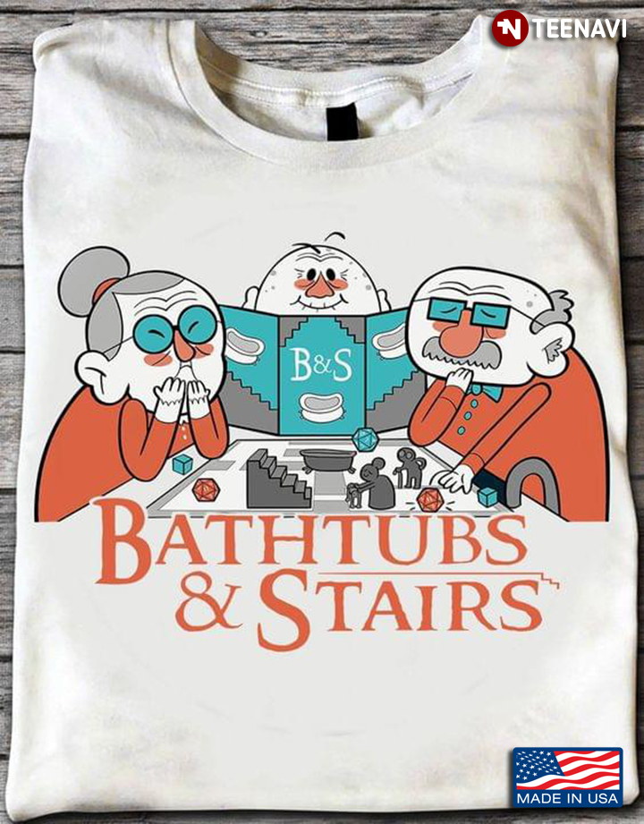 Bathtubs And Stairs B&S Funny Design For Game Lover