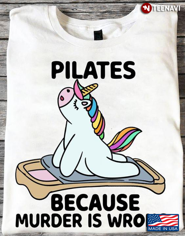Unicorn Pilates Because Murder Is Wrong
