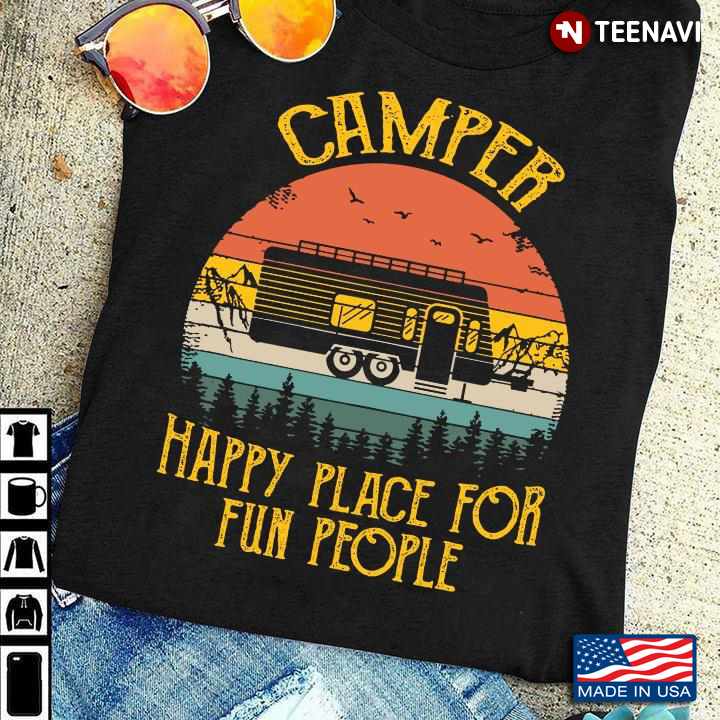 Vintage Camper Happy Place For Fun People For Camp Lover