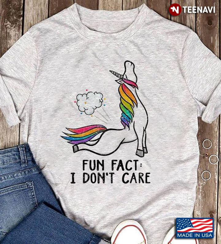 Funny Unicorn Fun Fact I Don't Care
