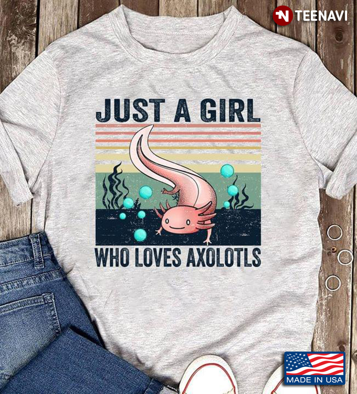 Vintage Just A Girl Who Loves Axolotls For Animal Lover