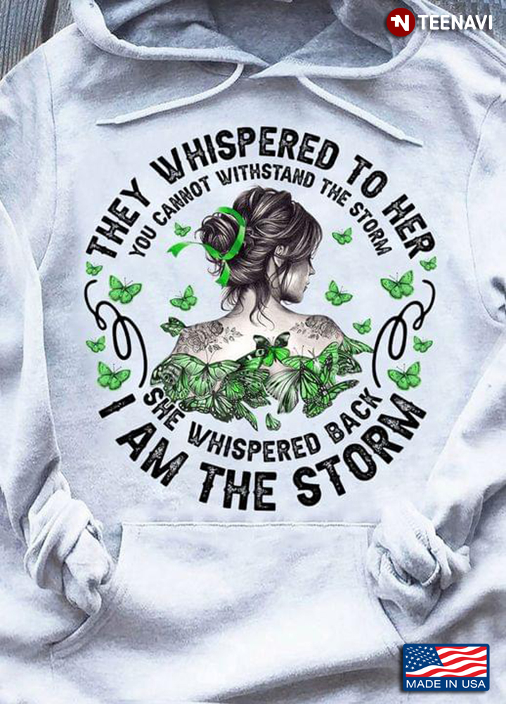 They Whispered To Her You Cannot Withstand The Storm She Whispered Back I Am The Storm