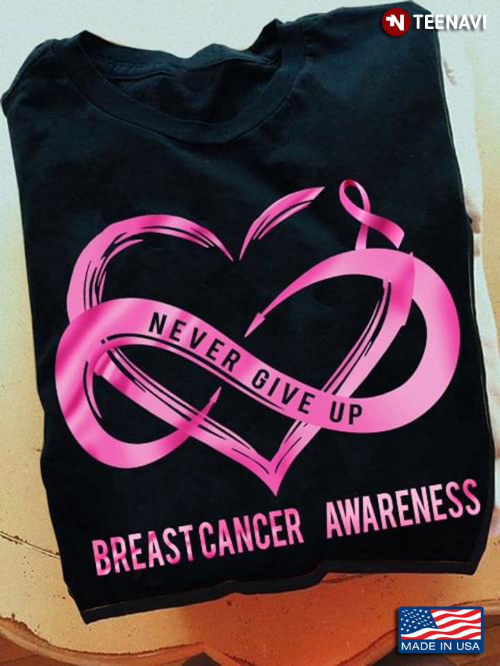 Never Give Up Breast Cancer Awareness