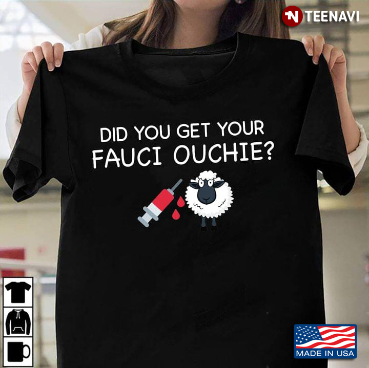 Did You Get Your Fauci Ouchie Sheep