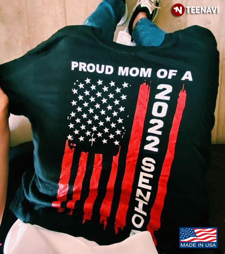 Proud Mom Of A 2022 Senior American Flag For Mother's Day