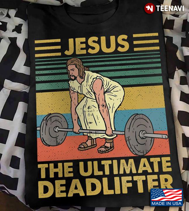 Vintage Jesus The Ultimate Deadlifter Lifting Weights