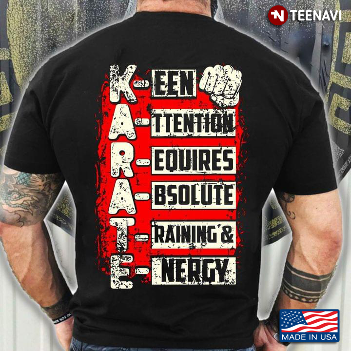Karate Keen Attention Requires Absolute Training And Energy For Karate Lover