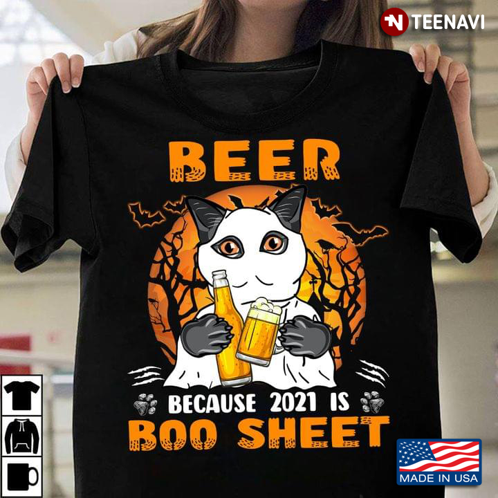 Beer Because 2021 Is Boo Sheet Cat Boo For Halloween